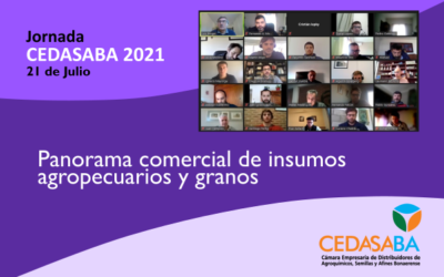 Jornada CEDASABA 2021, abordó panorama comercial de insumos y granos
