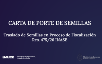 Nueva Carta de Porte de Semillas. Resolución Inase 475/2026.
